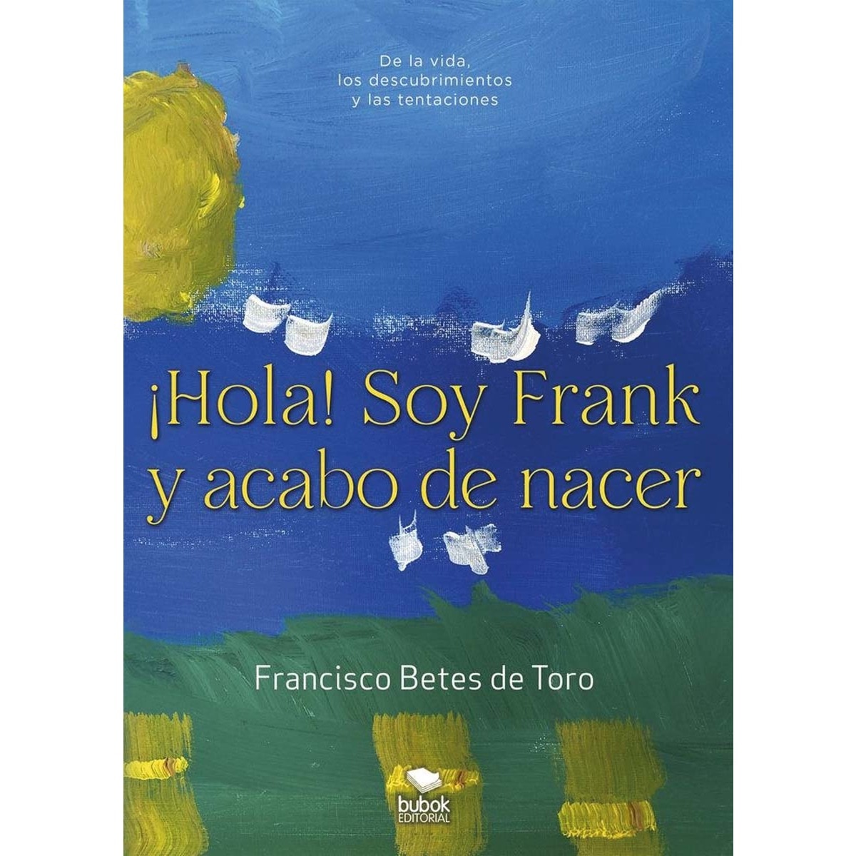 ¡Hola! Soy Frank y acabo de nacer (Capa mole com abas) 1