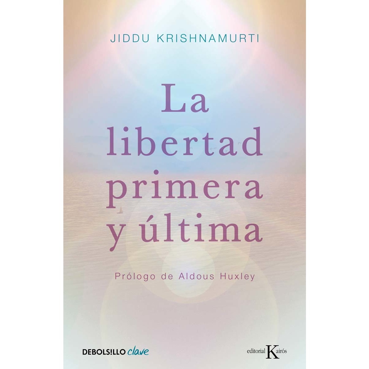 La libertad primera y última(Bolsillo) (Tapa blanda) 1