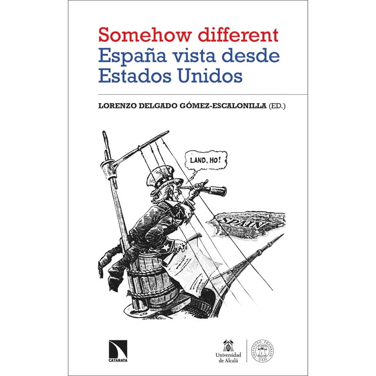 'Somehow different'. España vista desde Estados Unidos (Capa mole) 1