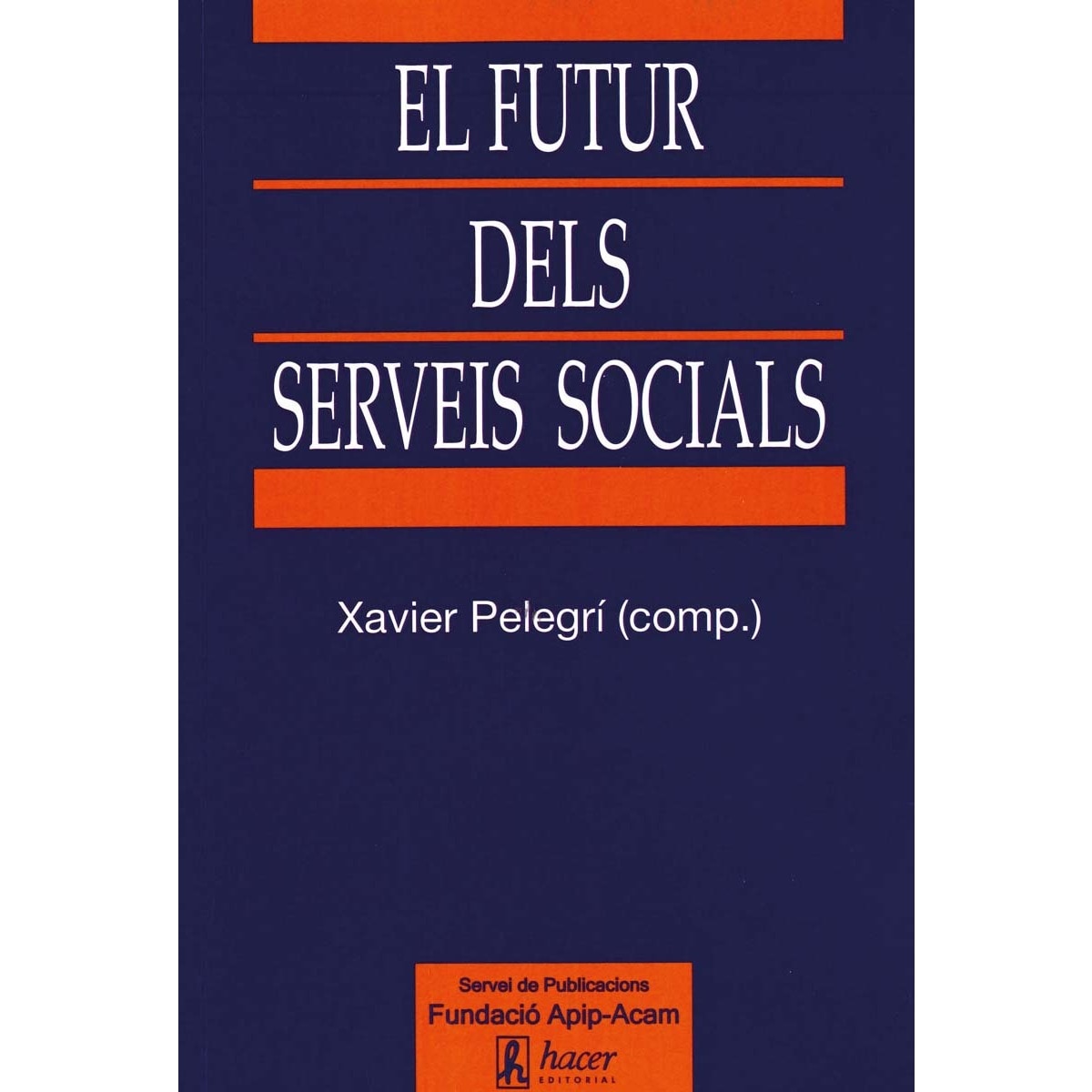 Imagem 0 de El futur dels serveis socials(Tapa blanda)