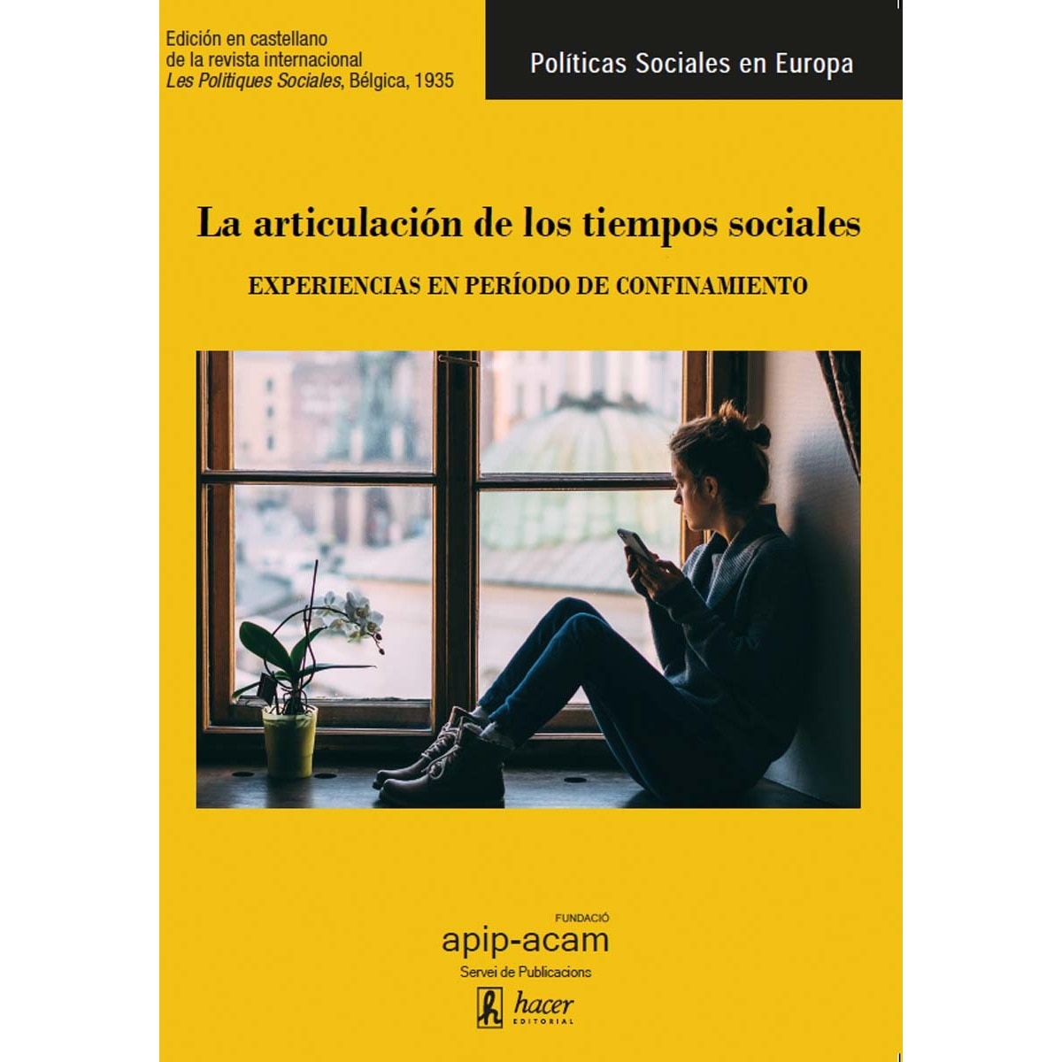 Imagem 0 de La articulación de los tiempos sociales: experiencias en período de confinamiento (Capa mole)