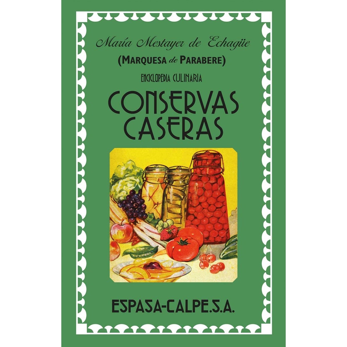 Imagem 0 de Conservas caseras(Tapa dura)