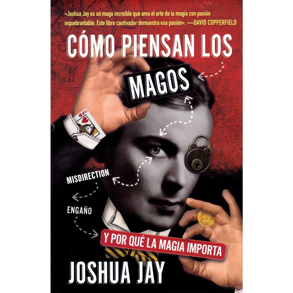 ¿Cómo piensan los magos?: Y por qué la magia importa 1