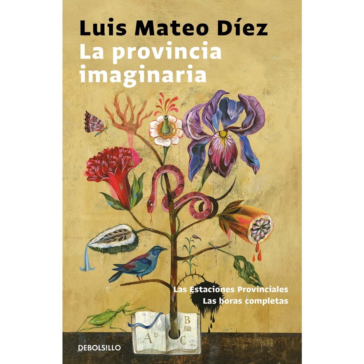 La provincia imaginaria: Las estaciones provinciales | Las horas completas (Bolsillo) (Tapa blanda) 1