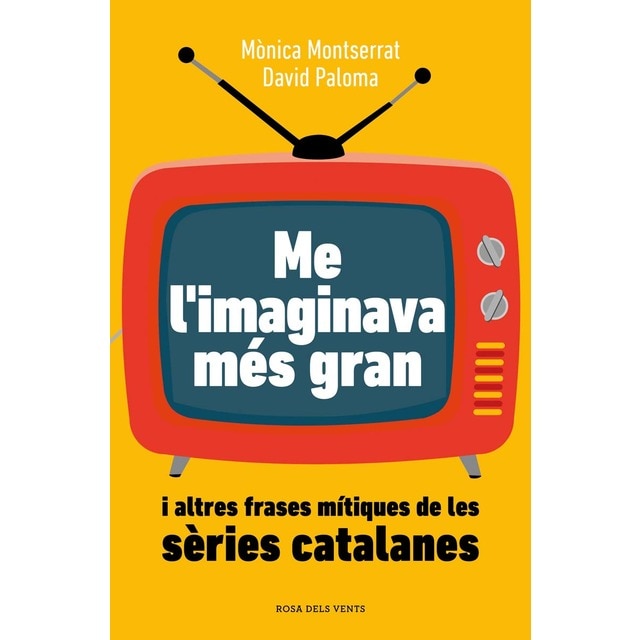 Imagem 0 de Me l'imaginava més gran: I altres frases mítiques de les sèries catalanes (Capa mole)