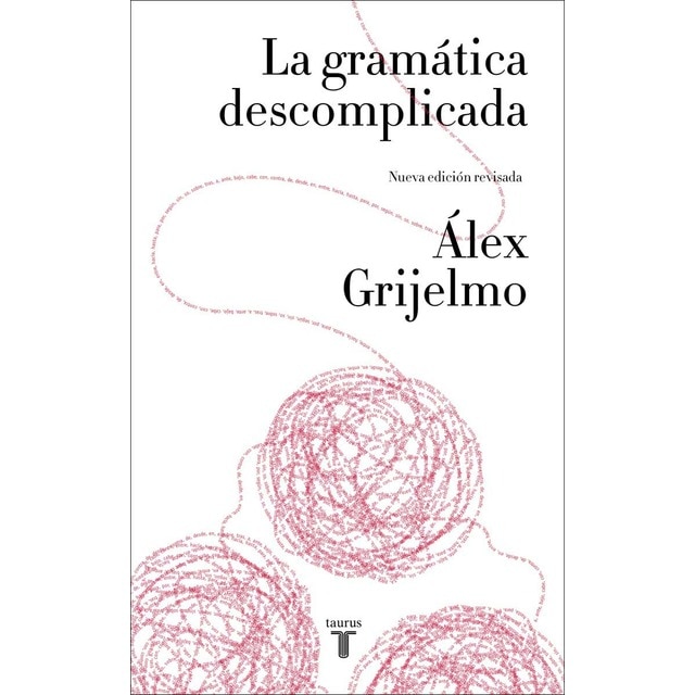 Imagen 0 de La gramática descomplicada (nueva edición revisada) (Tapa blanda)