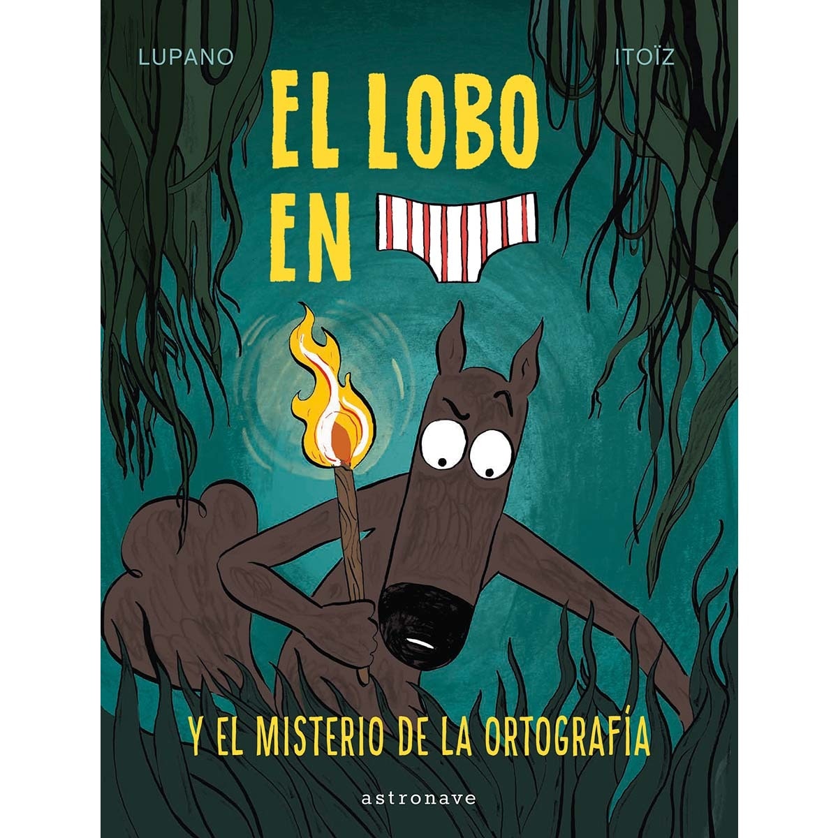Imagem 0 de EL LOBO EN CALZONCILLOS 8. EL MISTERIO DE LA ORTOGRAFIA (Capa dura)