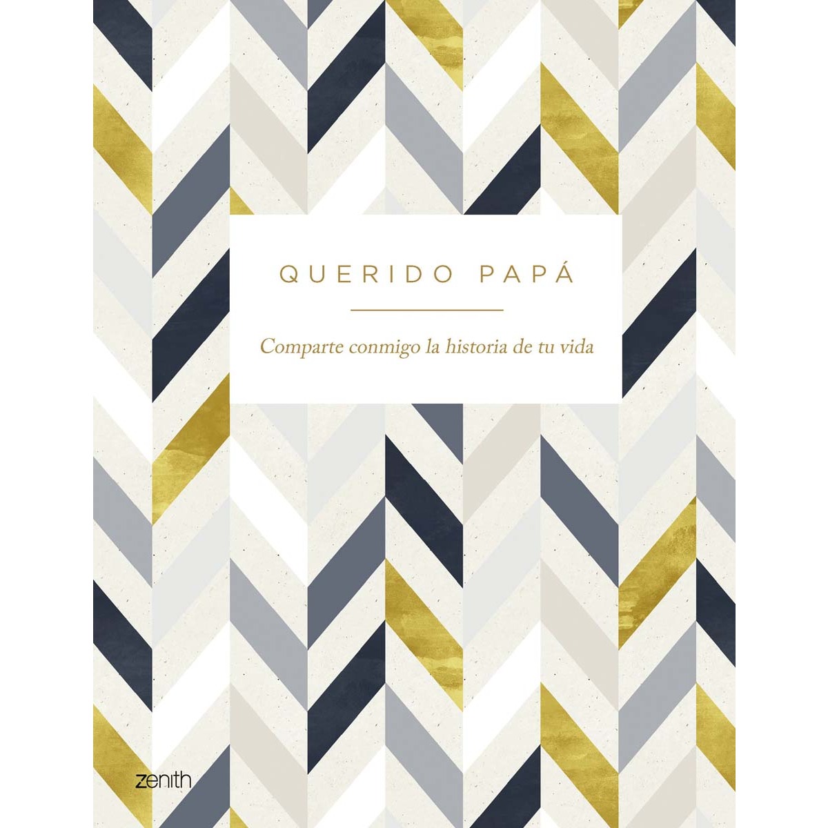 Querido papá: Comparte conmigo la historia de tu vida 1