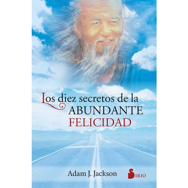Imagen 0 de Los 10 secretos de la abundante felicidad  (Tapa blanda con solapas)