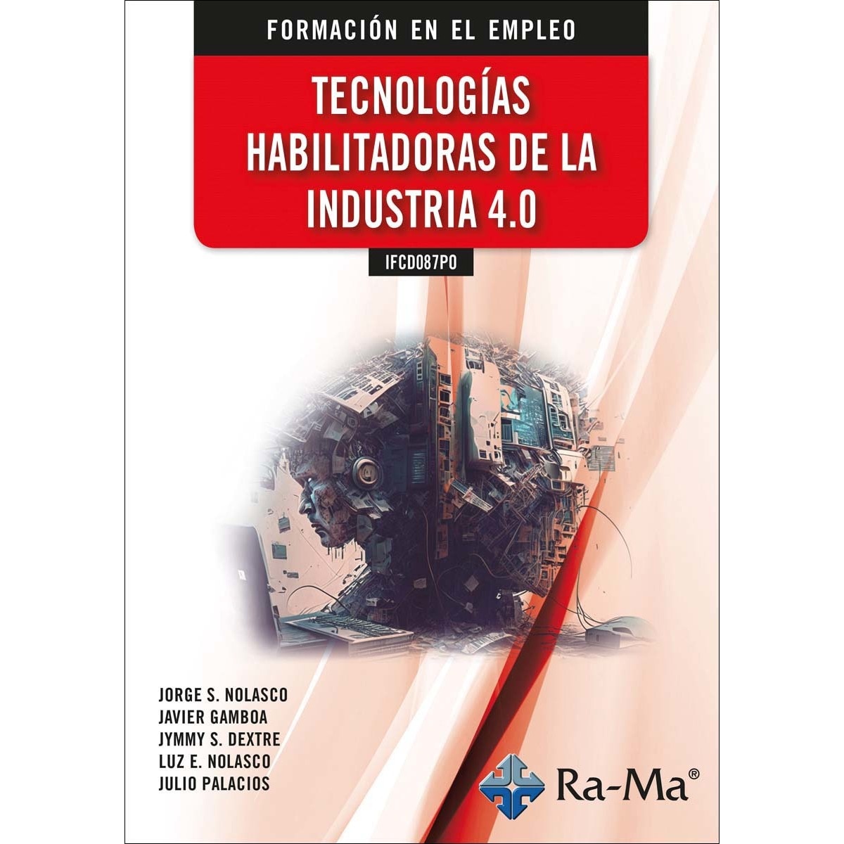 Imagem 0 de IFCD087PO - Tecnologías Habilitadoras de la Industria 4.0. Formación para el Empleo