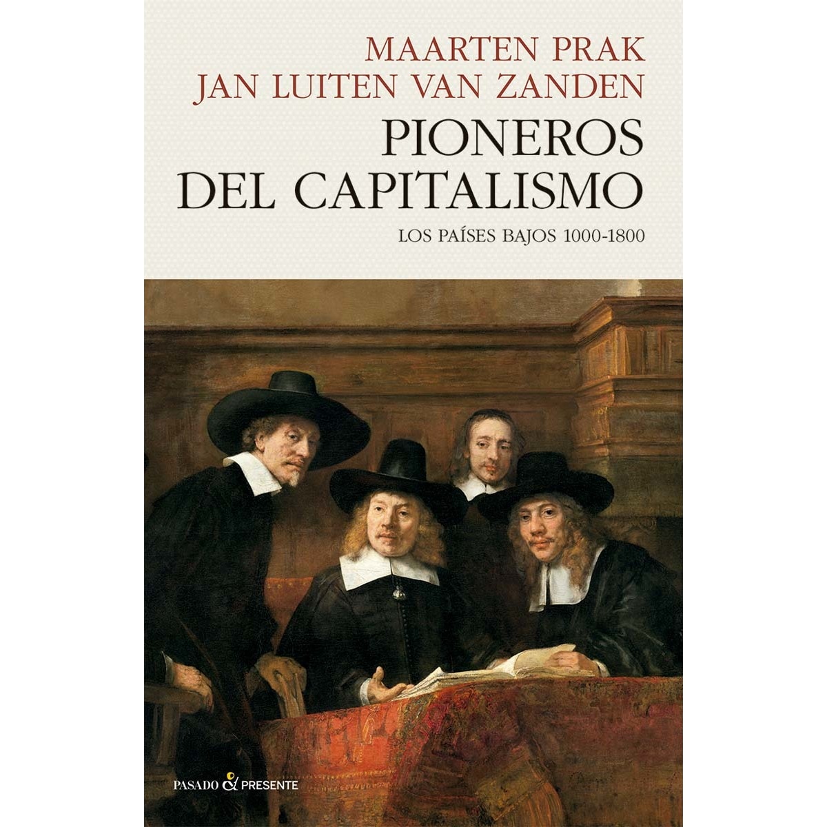 Imagem 0 de PIONEROS DEL CAPITALISMO: LOS PAÍSES BAJOS 1000-1800