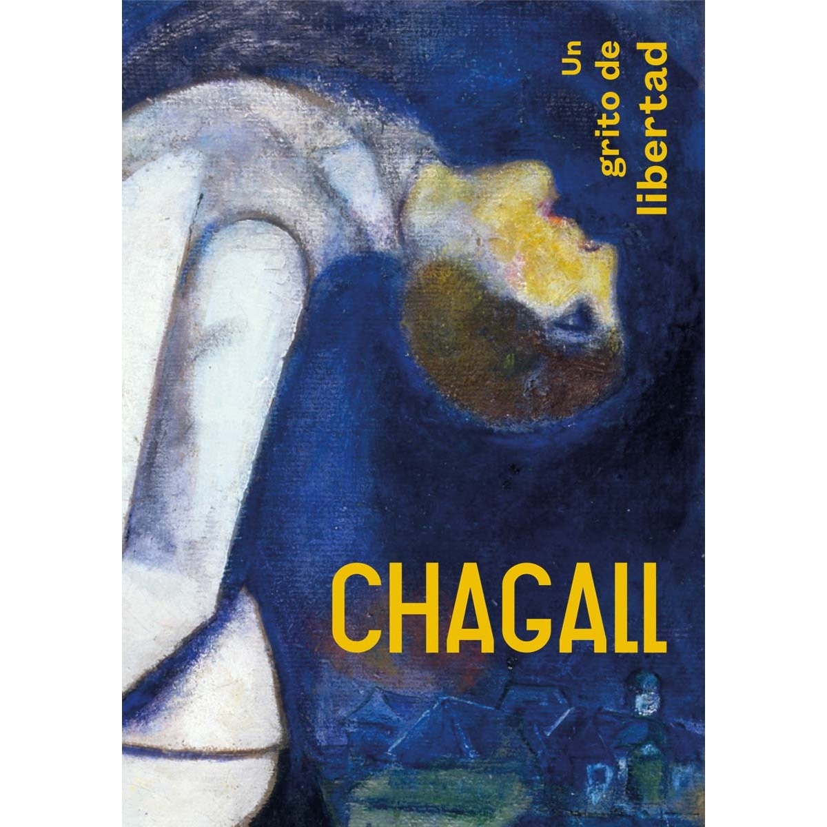 Imagem 0 de CHAGALL: UN GRITO DE LIBERTAD (Capa dura)