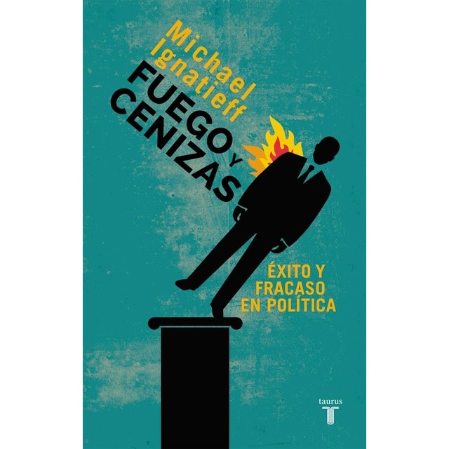 Imagem 0 de Fuego y cenizas. Éxito y fracaso en política(Tapa blanda)