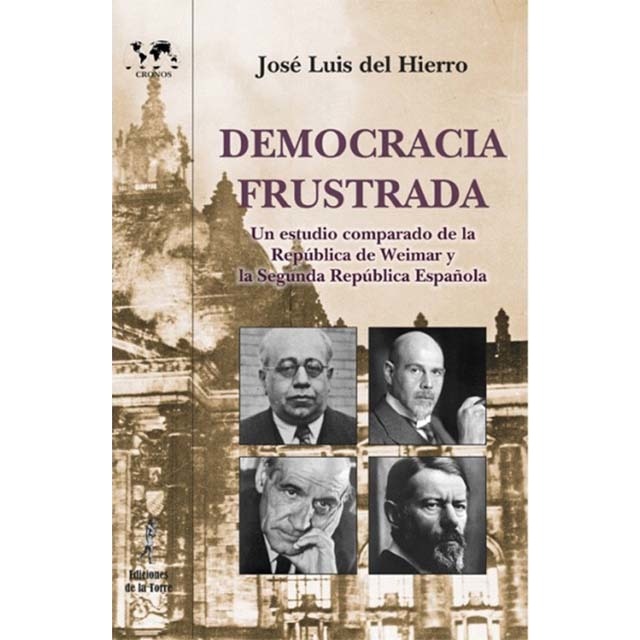 Imagem 0 de Democracia frustrada: Un estudio comparado de la República de Weimar y la II Repúbliaca Española (Capa mole)