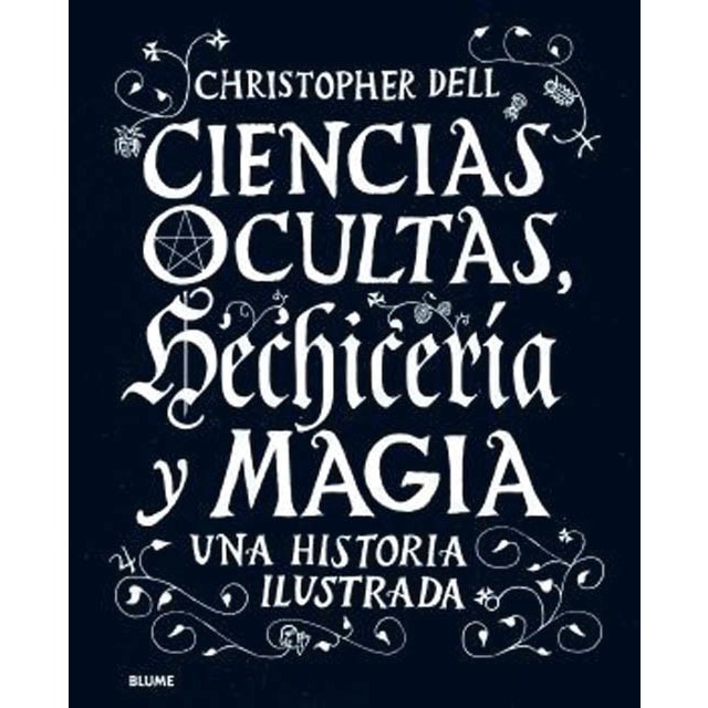 Imagen 0 de Ciencias ocultas, hechicería y magia: Una historia ilustrada