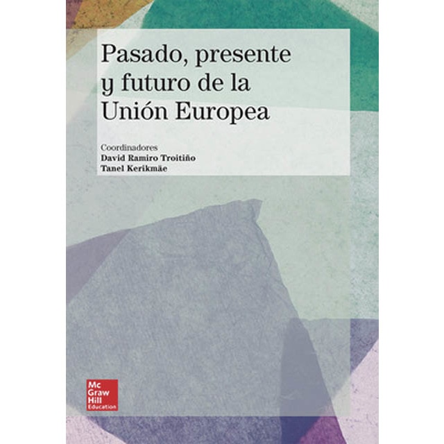 La Union Europea: Pasado, presente y futuro. (Capa mole) 2