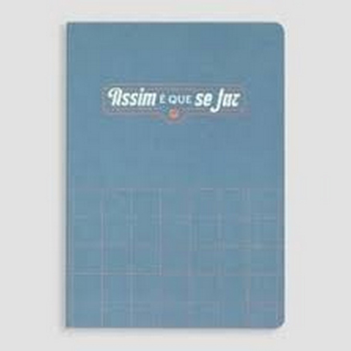 Caderno - Assim é que se faz 1