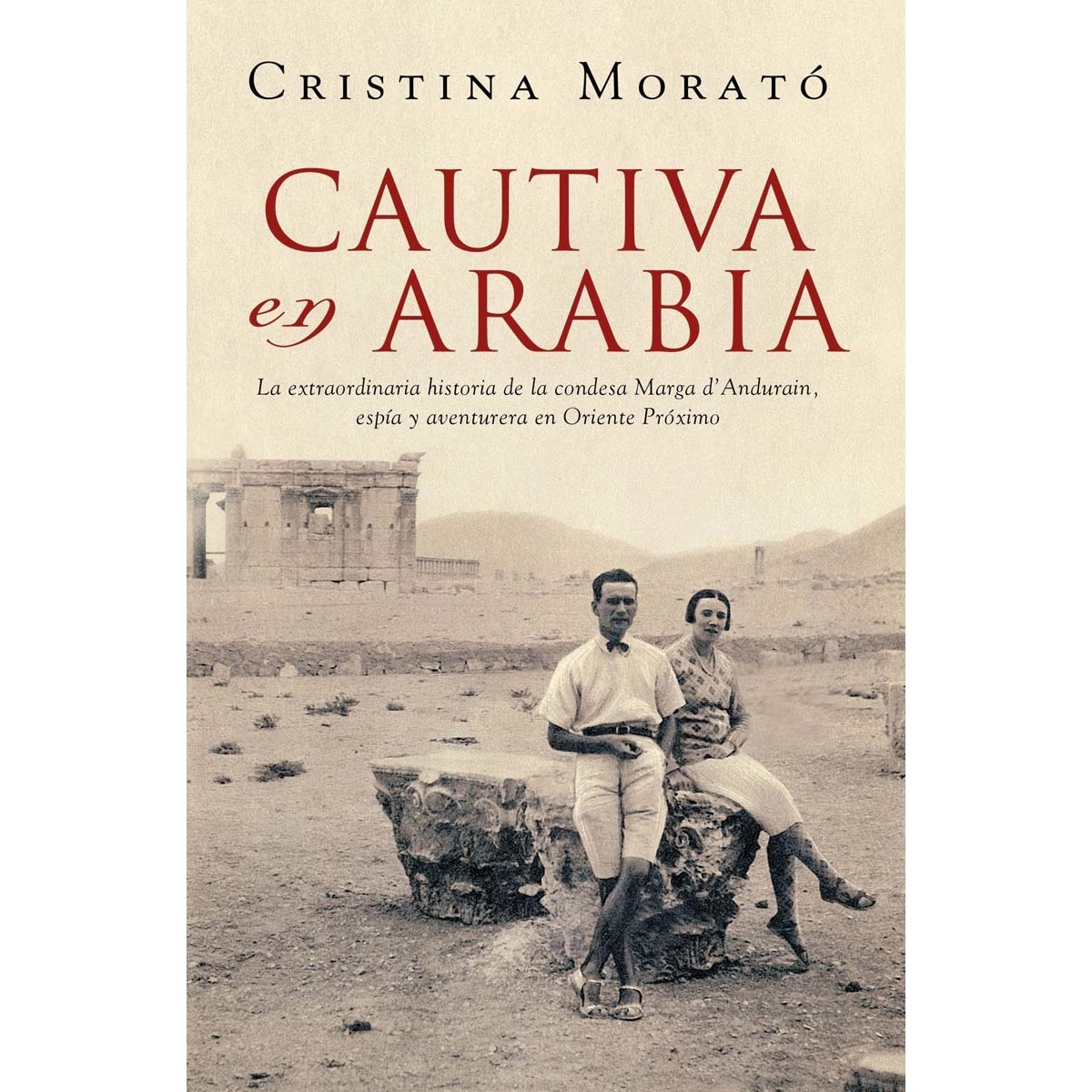 Imagem 0 de Cautiva en Arabia: La extraordinaria historia de la condesa Marga d'Andurain, espía y aventurera (Capa mole)