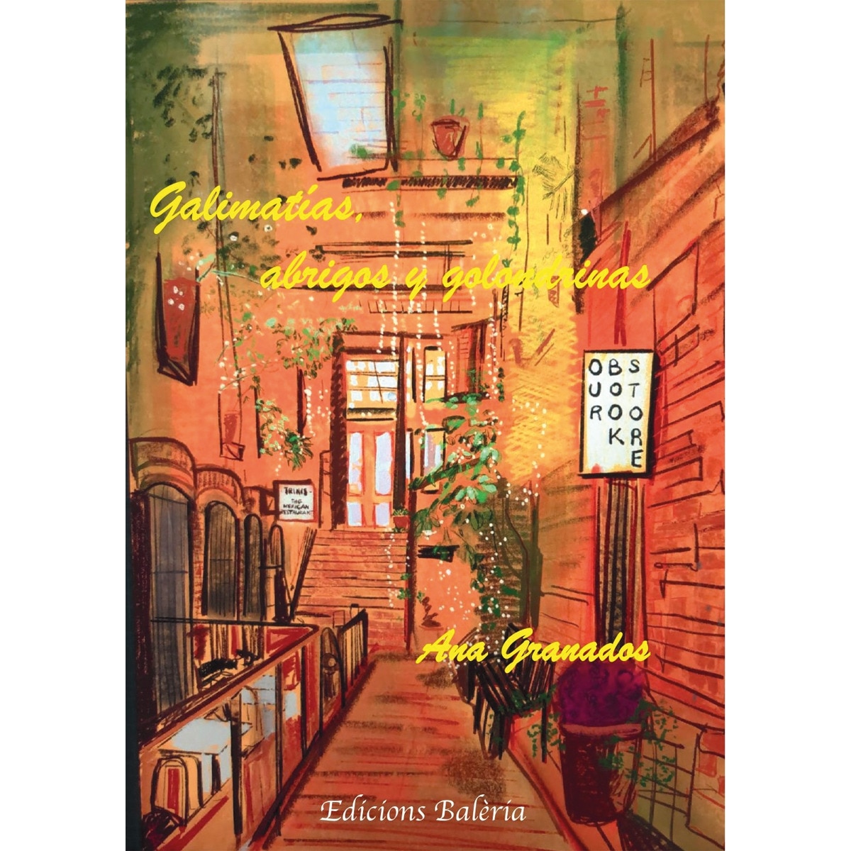 GALIMATÍAS, ABRIGOS Y GOLONDRINAS 1