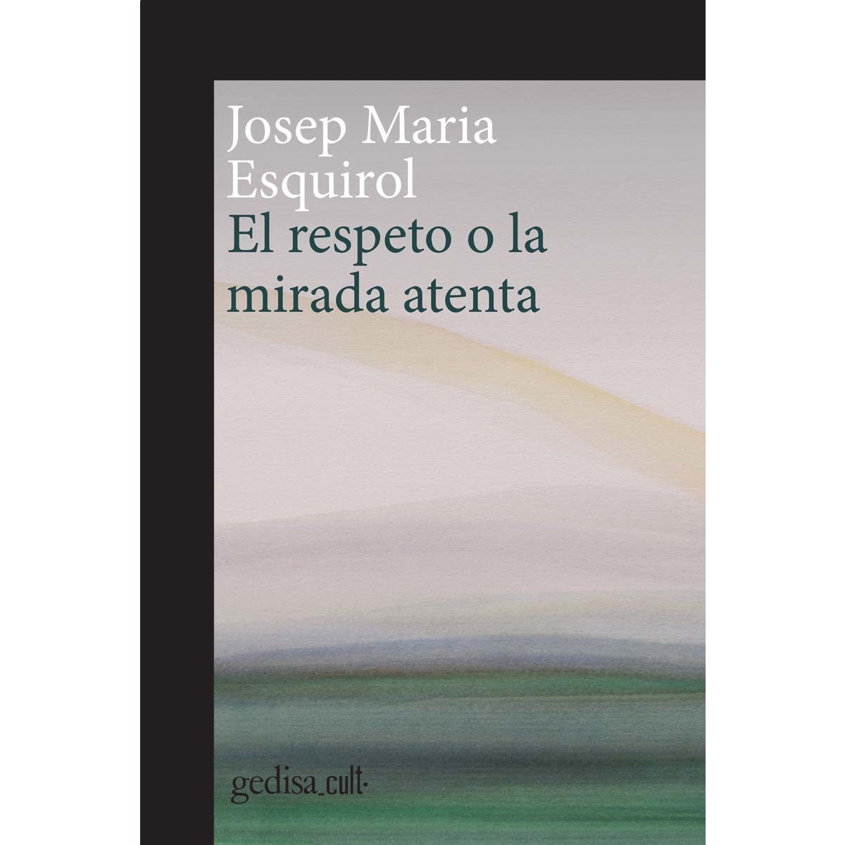 Imagem 0 de El respeto o la mirada atenta (Capa mole com abas)