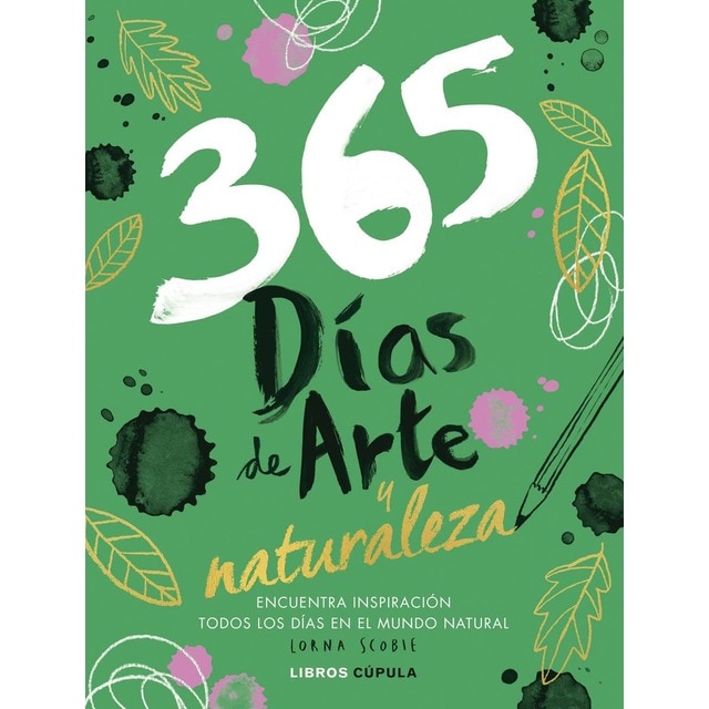 Imagen 0 de 365 días de arte y naturaleza: Encuentra inspiración cada día en el mundo natural  (Tapa blanda con solapas)
