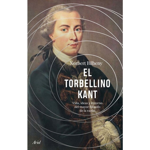 Imagen 0 de El torbellino Kant: Vida, ideas y entorno del mayor filósofo de la razón