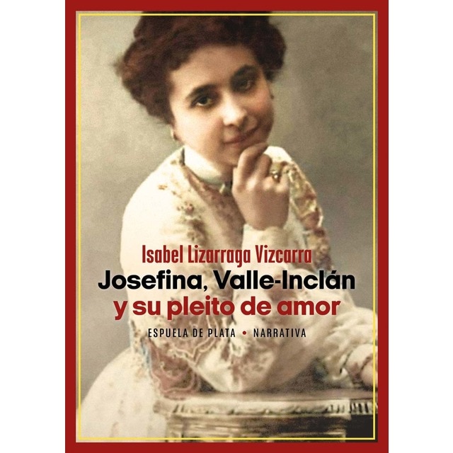 Imagen 0 de Josefina, Valle-Inclán y su pleito de amor  (Tapa blanda)
