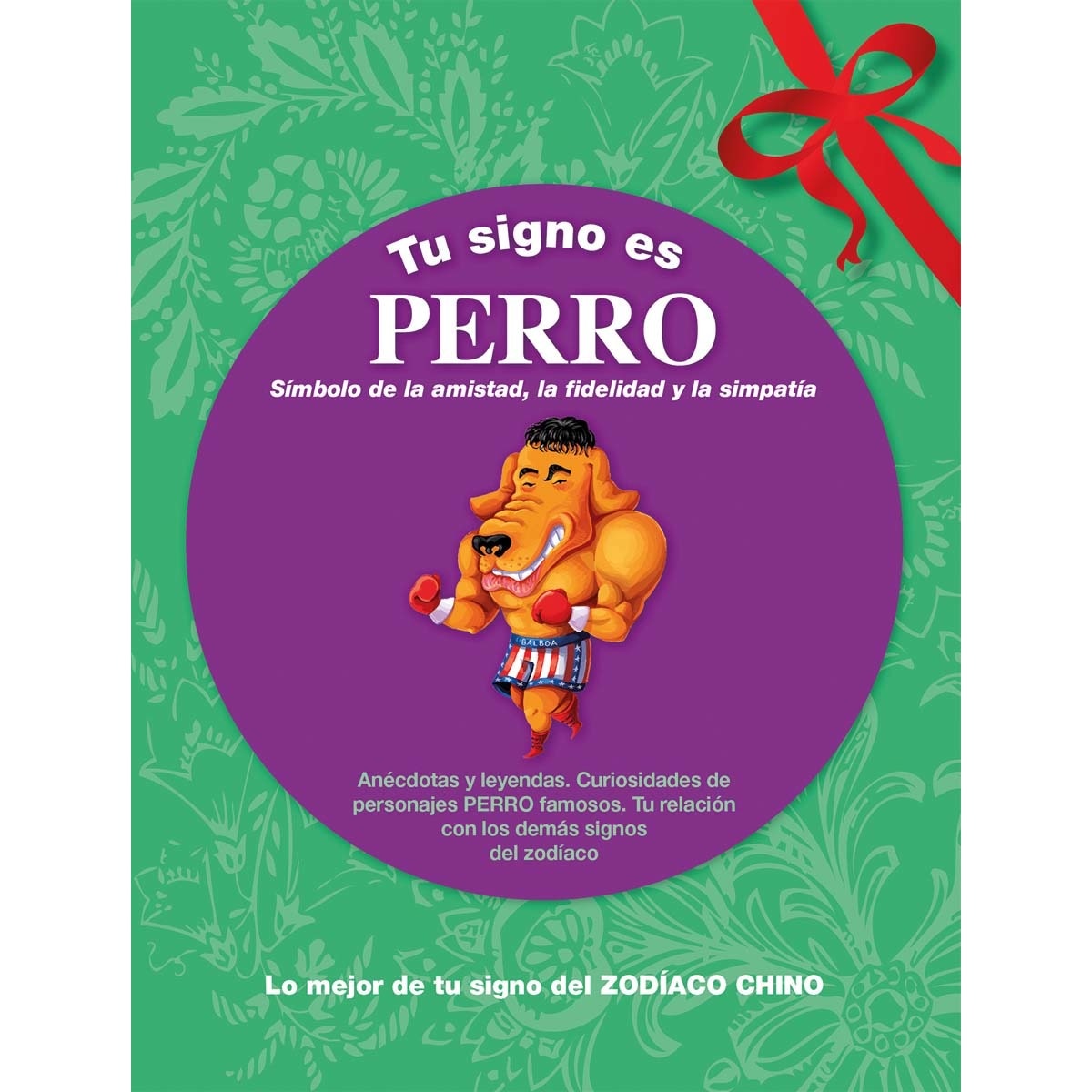Tu signo es Perro: Símbolo de la amistad, la fidelidad y la simpatía (Capa dura) 1