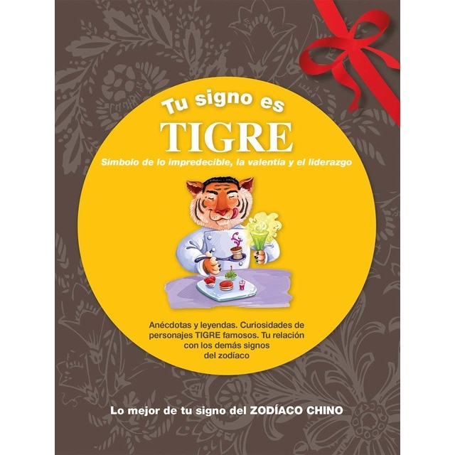 Imagen 0 de Tu signo es Tigre: Símbolo de lo imprescindible, la valentía y el liderazgo  (Tapa dura)