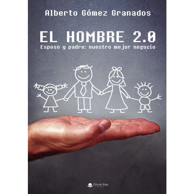 Imagem 0 de EL HOMBRE 2.0: Esposo y padre: nuestro mejor negocio (Capa mole com abas)
