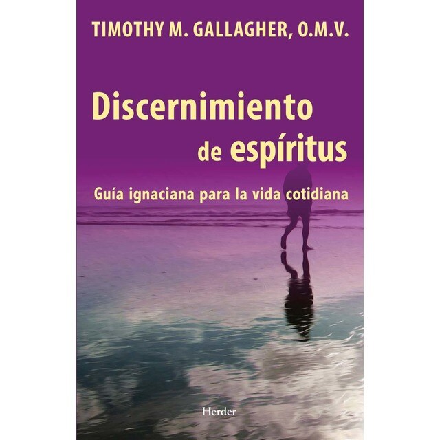 Imagen 0 de Discernimiento de espíritus: guía ignaciana para la vida cotidiana (Tapa blanda con solapas)