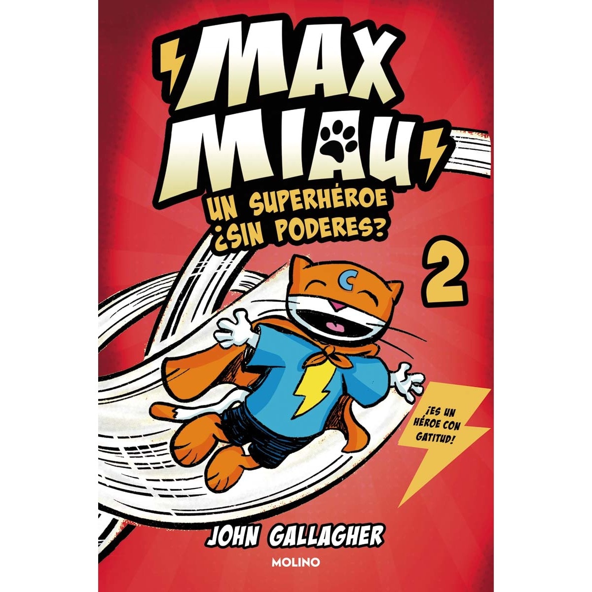 Max Miau 2 - Un superhéroe ¿sin poderes? (Capa mole) 1