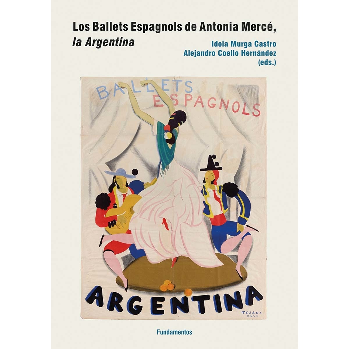 Los ballets espagnols de Antonia Mercé, la Argentina (Capa mole) 1