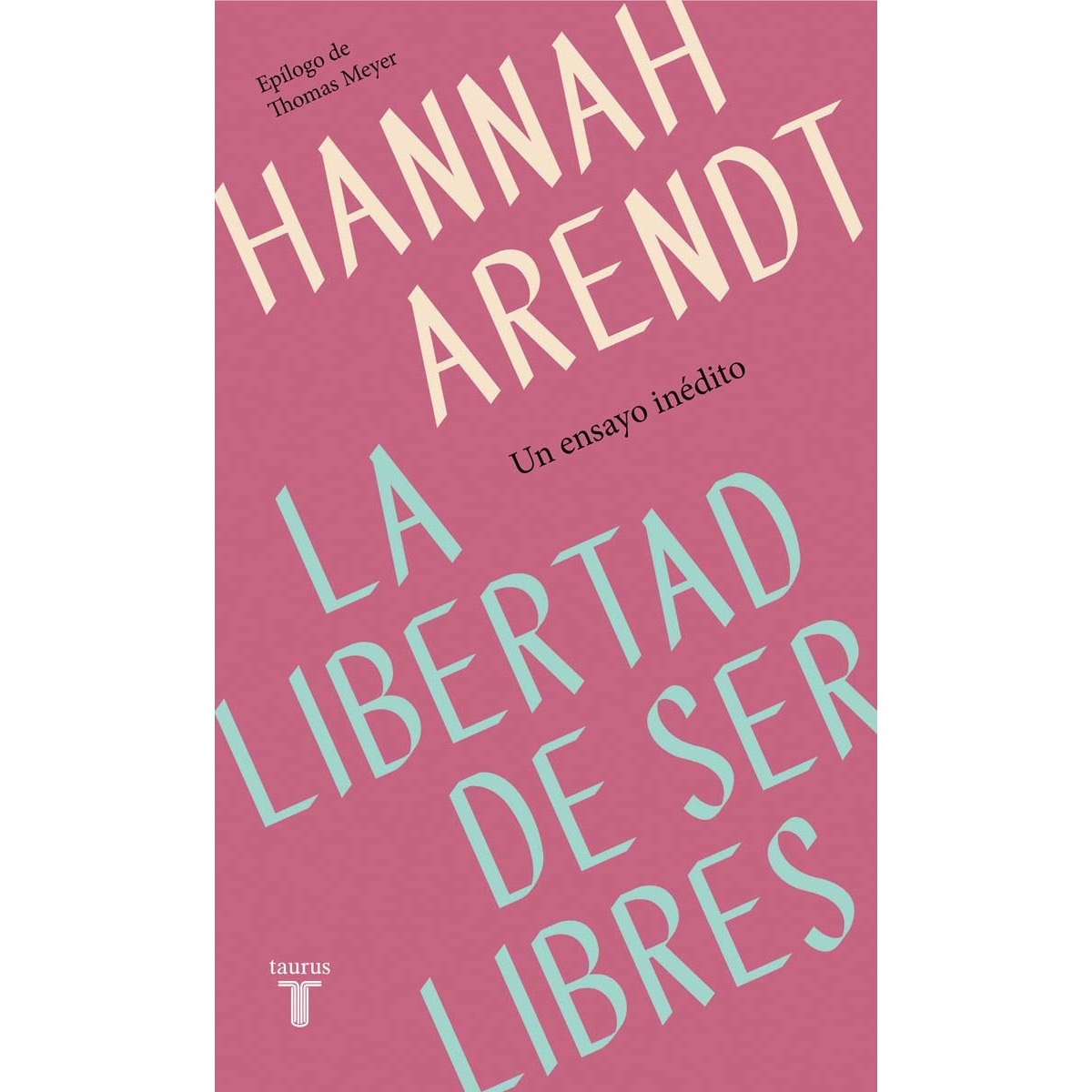 La libertad de ser libres(Tapa dura) 1