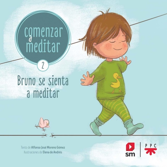 Imagen 0 de Comenzar a meditar 2: Bruno se sienta a meditar  (Tapa blanda)