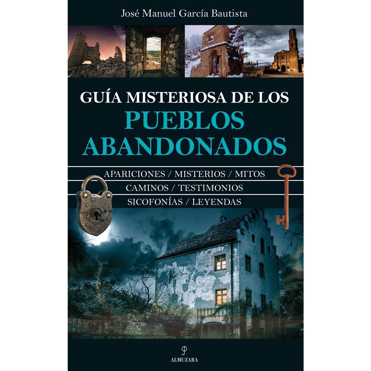 Imagem 0 de Guía misteriosa de los pueblos abandonados (Capa mole)