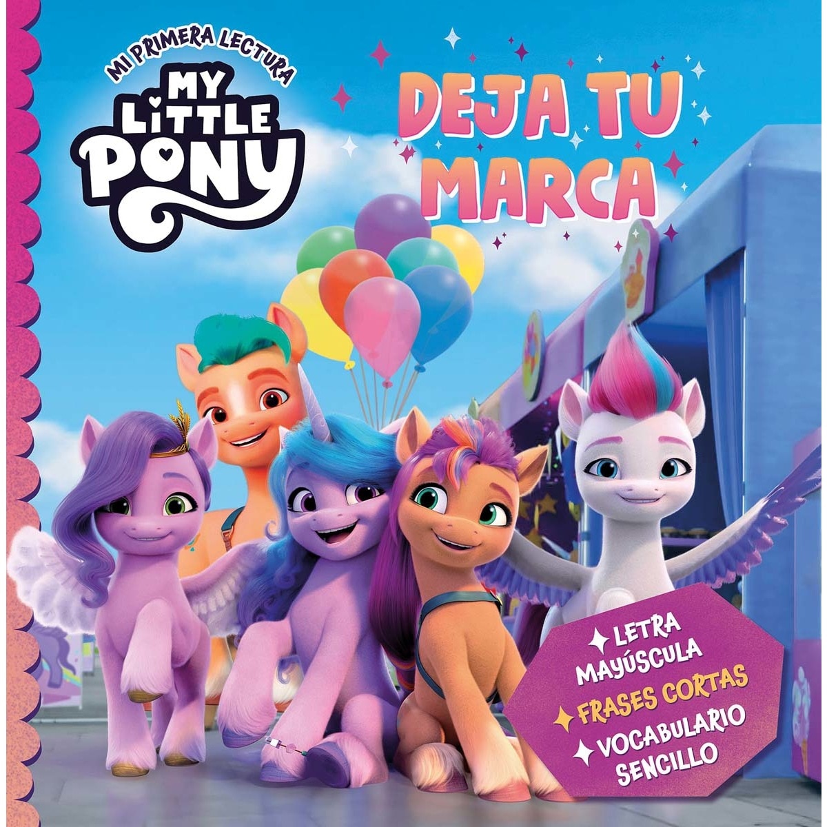 Imagem 0 de My Little Pony. Mi primera lectura - Deja tu marca: Letra mayúscula, frases cortas y vocabulario sencillo (Capa dura)