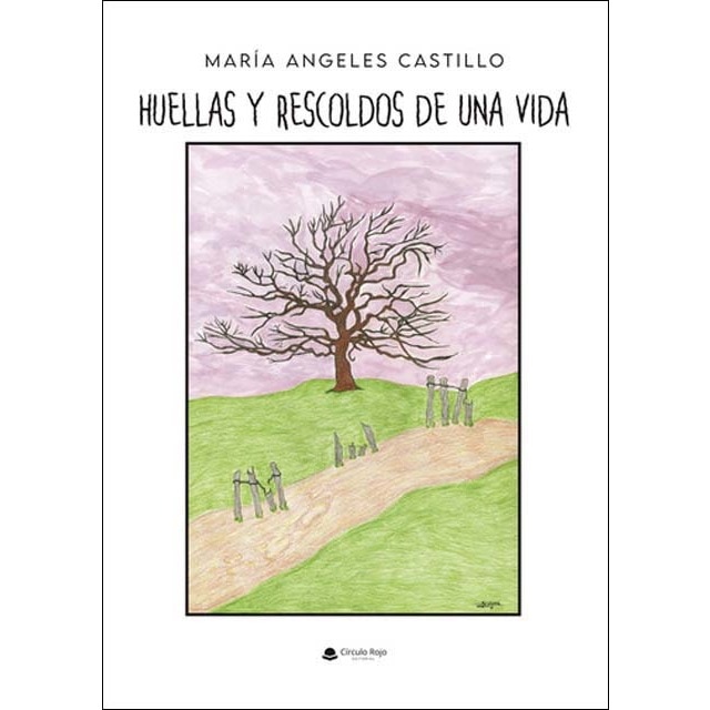 Imagen 0 de Huellas y rescoldos de una vida