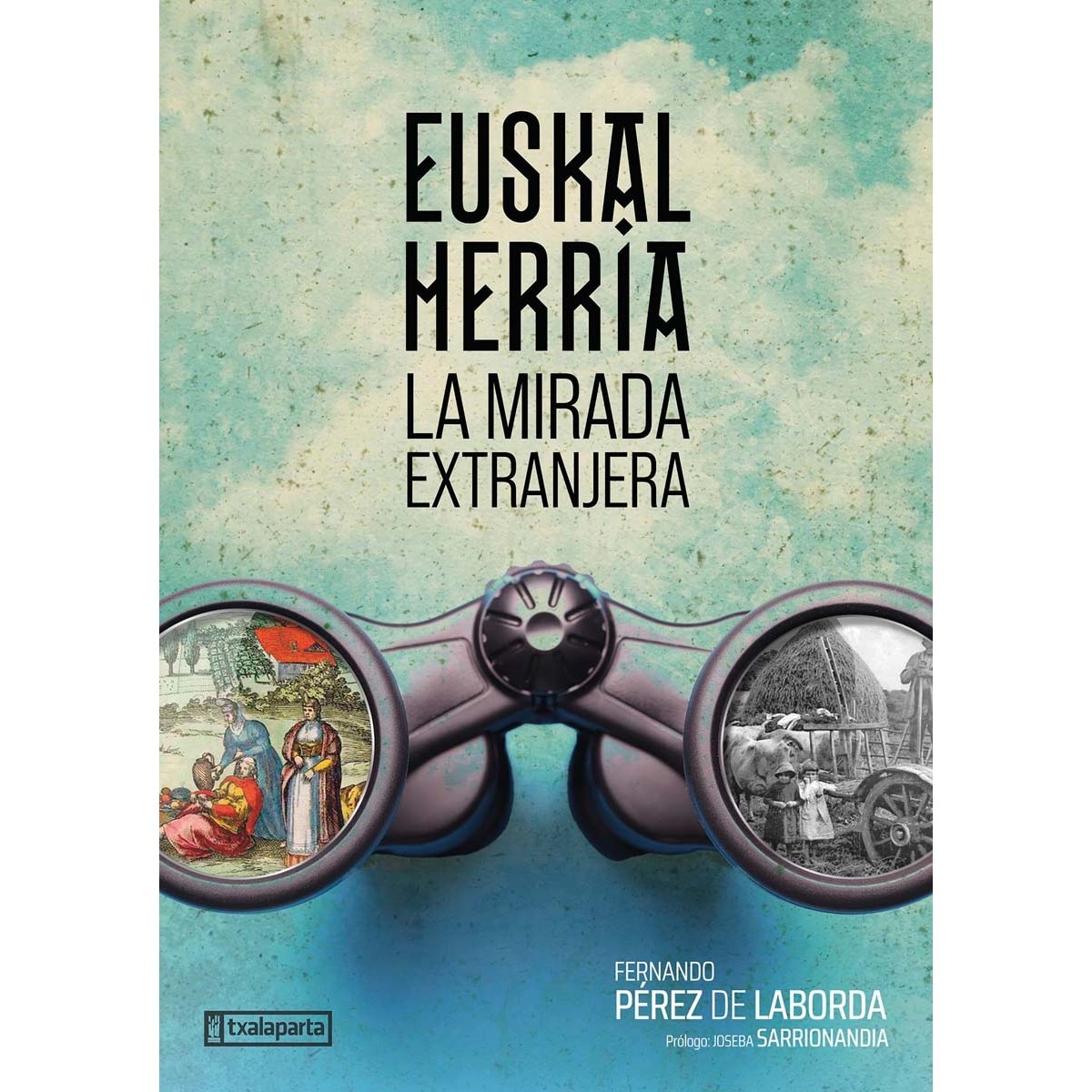 Euskal Herria. La mirada extranjera (Capa mole com abas) 1
