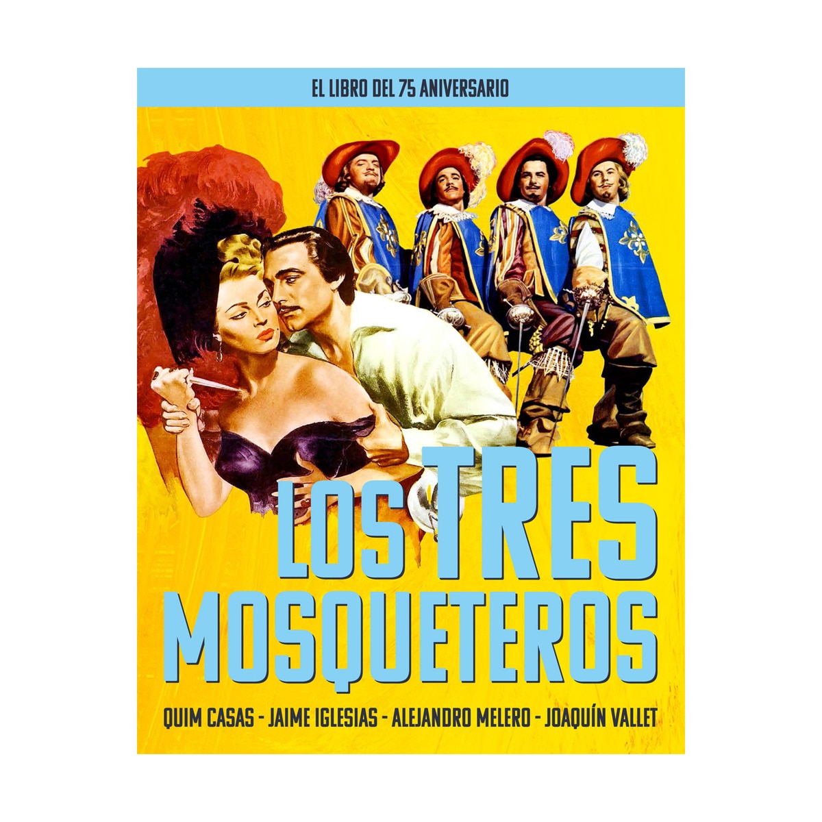 Imagen 0 de Los tres mosqueteros.El libro del 75 aniversario