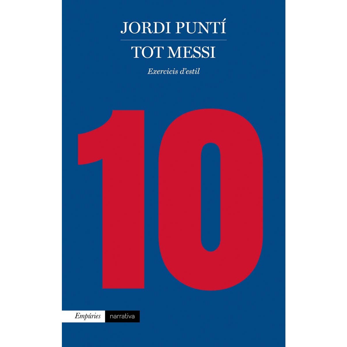 Tot Messi: Exercicis d'estil (Capa mole com abas) 1