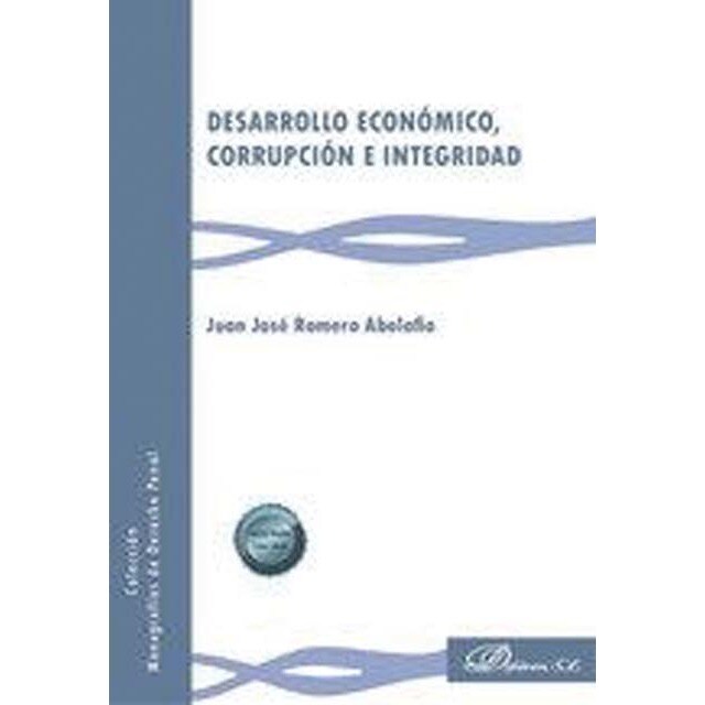Desarrollo económico, corrupción e integridad 1
