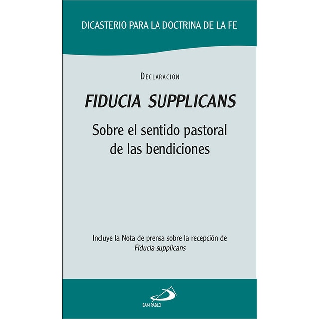 Fiducia supplicans: Sobre el sentido pastoral de las bendiciones 1