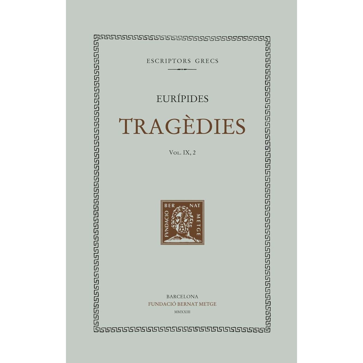 Tragèdies (vol. IX, 2): Ifigenia a l'Àulida 1