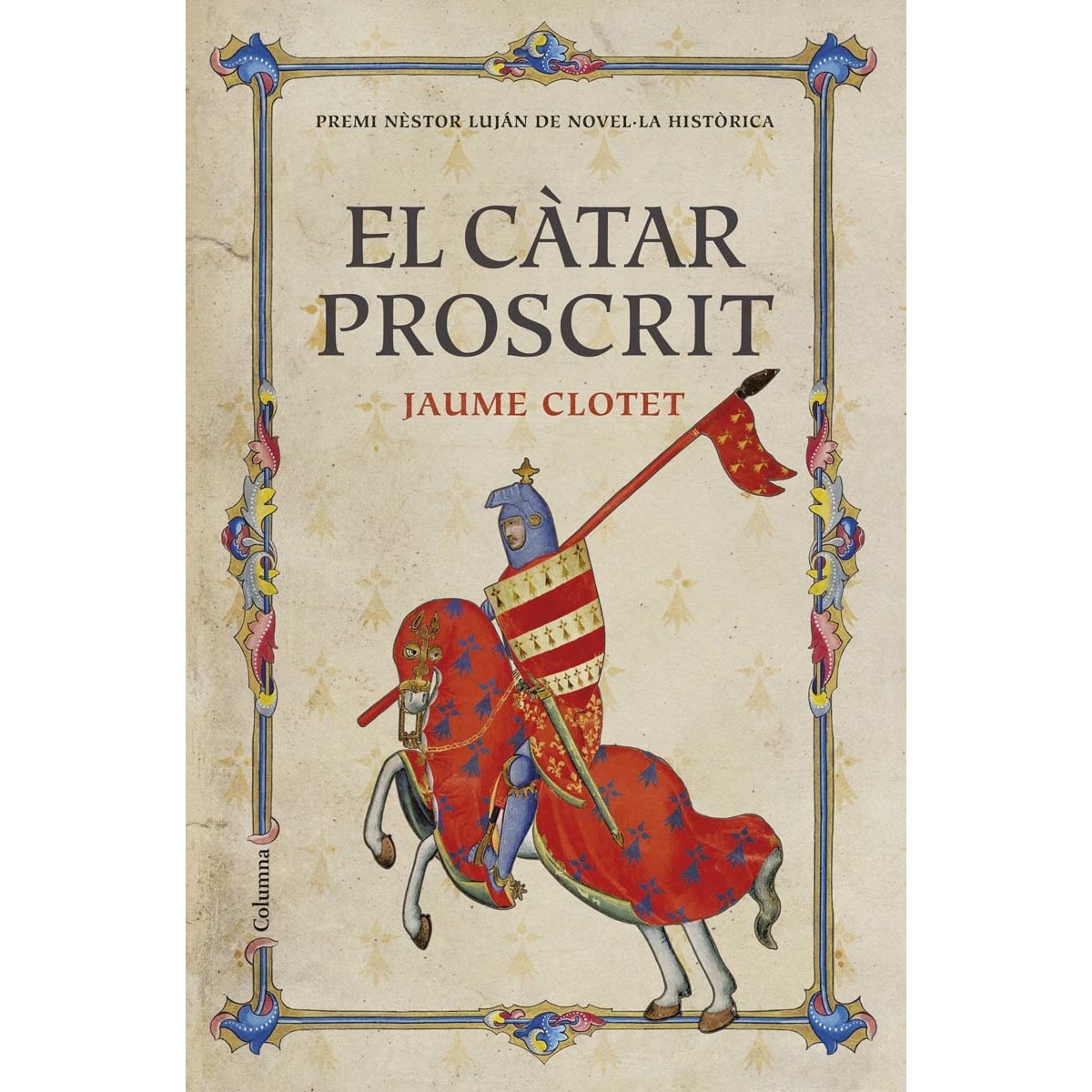 Imagem 0 de El càtar proscrit: Premi Nèstor Luján de Novel·la Històrica 2016 (Capa dura)