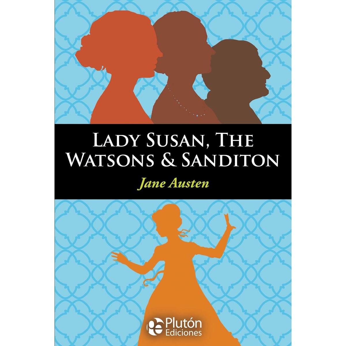 Lady Susan, The Watsons & Sanditon (Capa mole) 1
