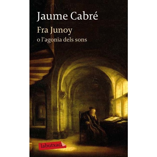 Imagen 0 de Fra Junoy o l'agonia dels sons  (Bolsillo) (Tapa blanda)