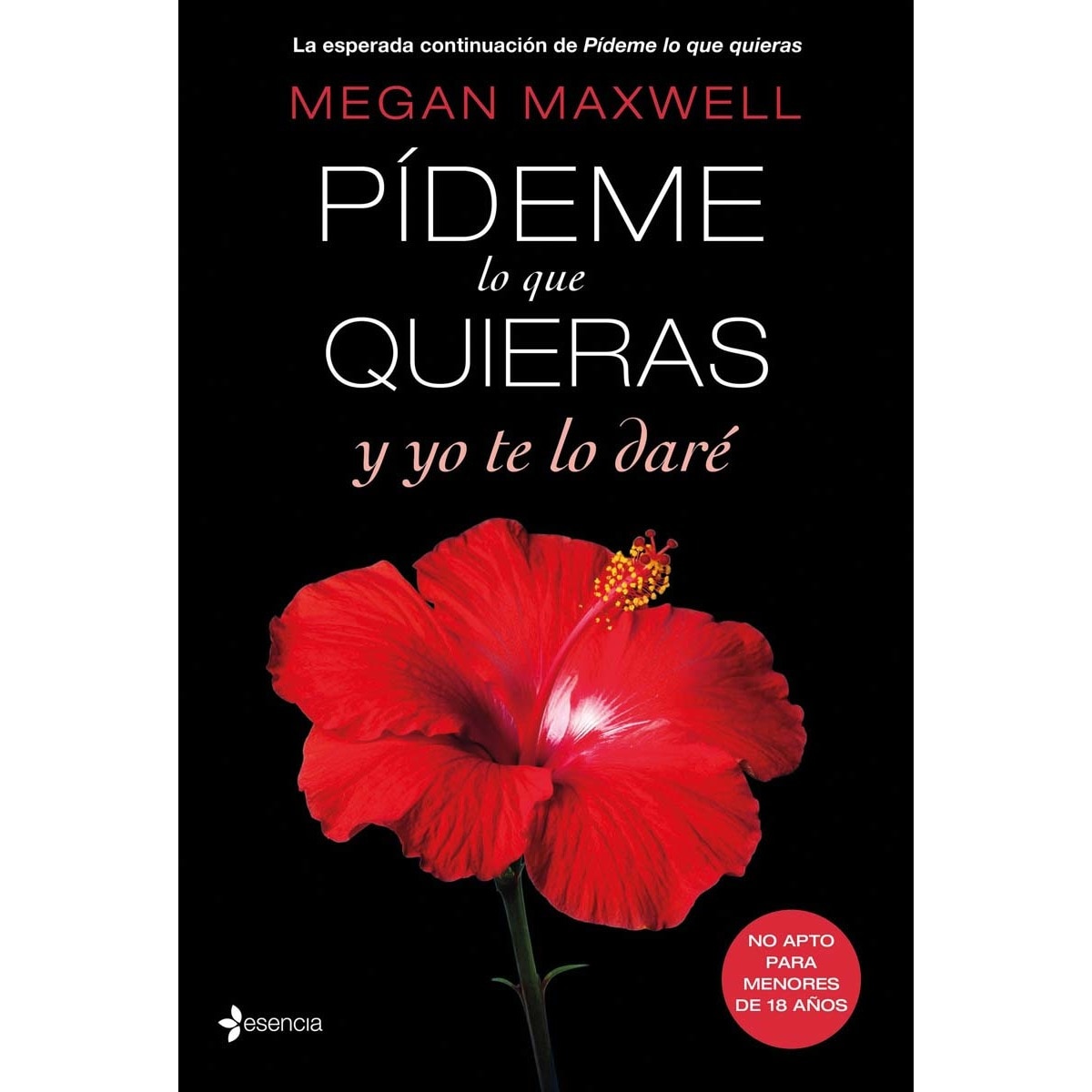 Pídeme lo que quieras y yo te lo daré(Tapa blanda) 1