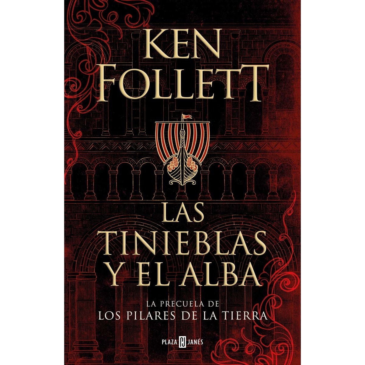 Las tinieblas y el alba (La precuela de Los pilares de la Tierra) (Tapa dura) 1