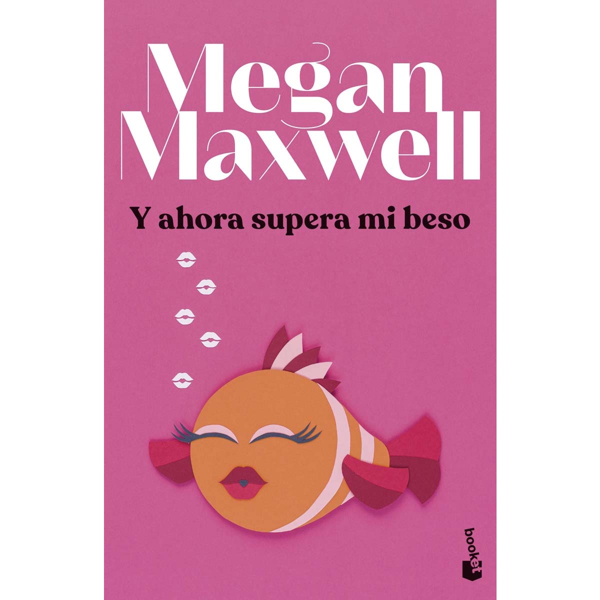 Imagen 0 de Y Ahora Supera Mi Beso